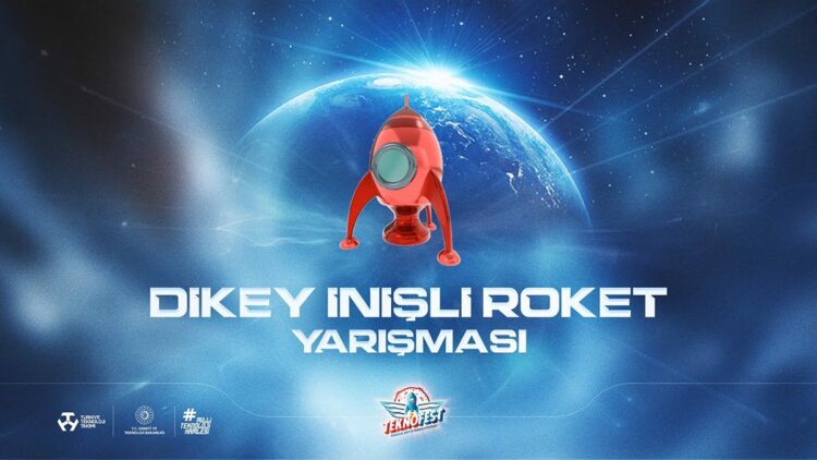 Dikey İnişli Roket Yarışması ile gençler geleceğin uzay teknolojilerini tasarlıyor