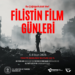 'Filistin Film Günleri' 6-8 Mart'ta gerçekleştirilecek
