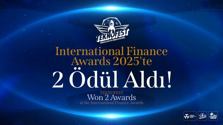 TEKNOFEST’e uluslararası arenada çifte ödül