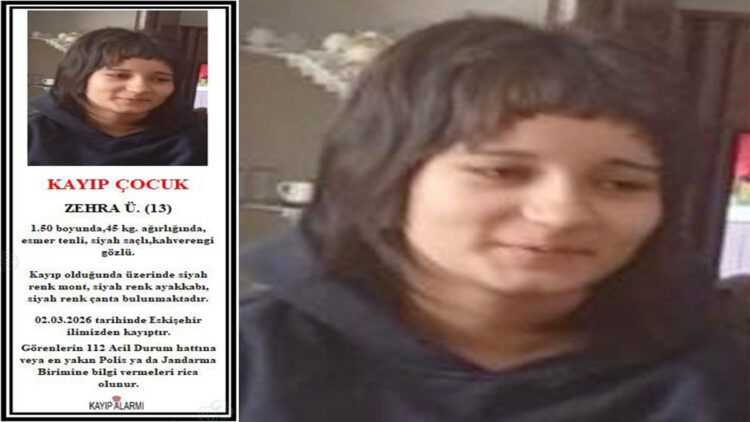 Eskişehir’de 13 yaşındaki Zehra’dan 9 gündür haber yok