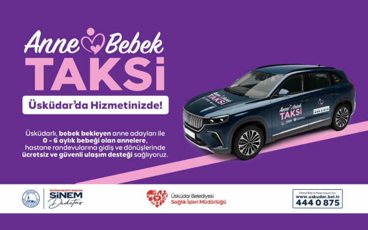 Üsküdar Belediyesi’nden ‘Anne-Bebek Taksi’ hizmeti