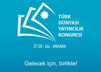 Türk dünyası yayıncıları Ankara'da buluşacak