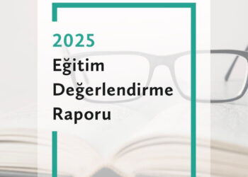 ‘TEDMEM 2025 Eğitim Değerlendirme Raporu’ yayımlandı