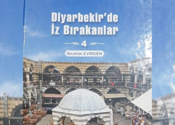 Gazeteci gözüyle kitap analizi : Diyarbekir'de İz Bırakanlar 4