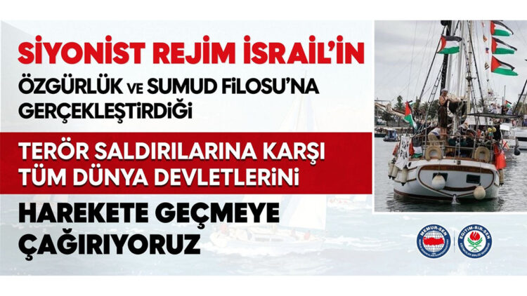 Sumud Filosu için dünya devletleri somut adım atmalı