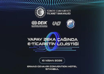 'Yapay Zeka Çağında E-Ticaretin Lojistiği Zirvesi' 10 Nisan'da gerçekleştirilecek