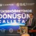 Bahçeşehir Üniversitesi’nde ‘Yükseköğretimde Dönüşüm Çalıştayı’ gerçekleştirildi