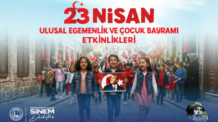 Üsküdar’da 3 gün boyunca 23 Nisan coşkusu yaşanacak