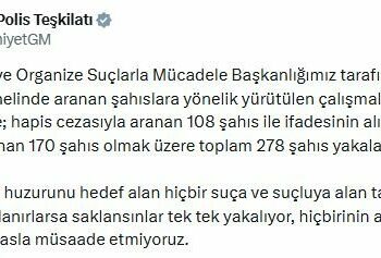 EGM: Aranan 278 kişi yakalandı