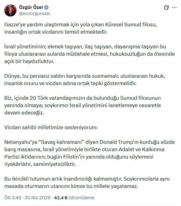 Özgür Özel: İsrail yönetiminin, Sumud filosuna müdahalesi açık haydutluktur