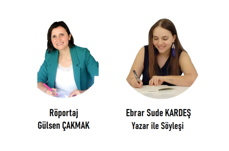 Sevgili yazar Ebrar Sude Kardeş ile söyleşi