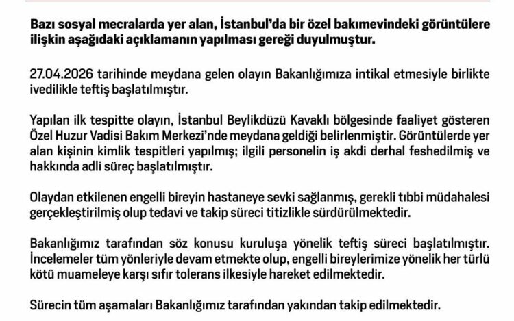 Bakanlık: Bakımevinde engelli bireye şiddet uygulayan personelin iş akdi feshedildi
