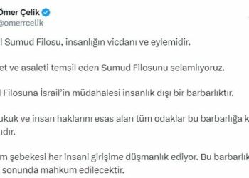 AK Parti'li Çelik: Sumud Filosu'na İsrail'in müdahalesi insanlık dışı bir barbarlıktır