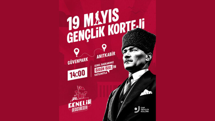 CHP Gençliği, 19 Mayıs’ta Anıtkabir’e yürüyor