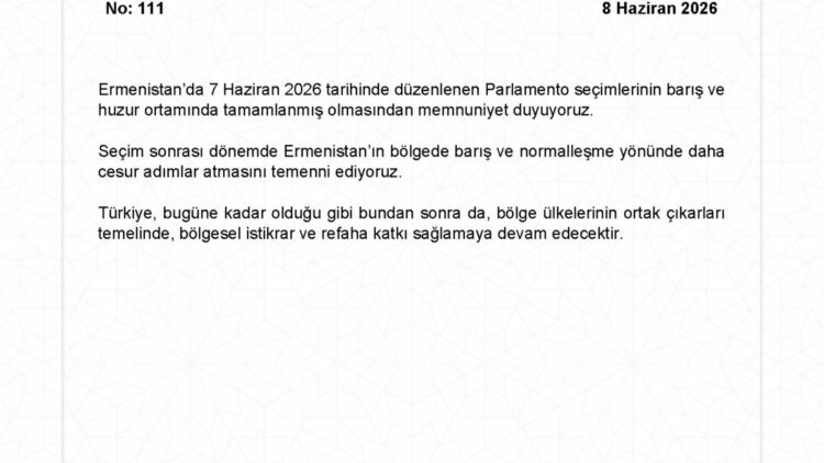 Dışişleri’nden Ermenistan’daki parlamento seçimlerine ilişkin açıklama