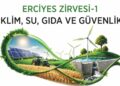 Erciyes Zirvesi-1’de sürdürülebilir geleceğin yol haritası masaya yatırılacak