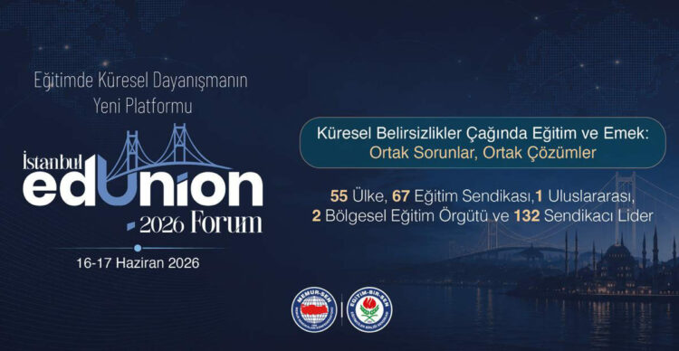 İstanbul EdUnion Forum 2026, 16 Haziran'da başlıyor