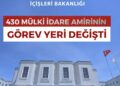 Mülki İdare Amirleri Atama Kararnamesi Resmi Gazete’de