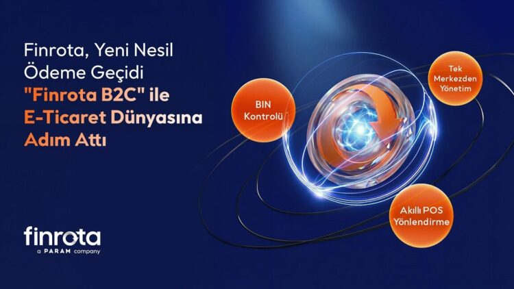 Finrota, yeni nesil ödeme geçidi Finrota B2C’yi duyurdu'