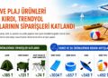 Yazlık yaşamın trendleri belli oldu: Deniz yatağı siparişleri 10 katına çıktı