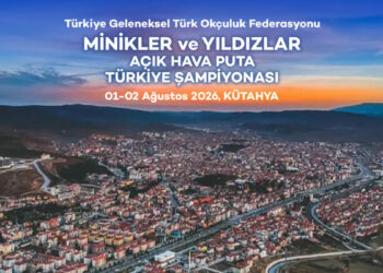 Geleneksel Türk Okçuluk Minikler ve Yıldızlar Açık Hava Puta Türkiye Şampiyonası, Kütahya’da yapılacak
