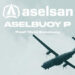ASELBUOY P ve ASELBUOY POD ile denizaltı savunma harbinde yeni nesil yetkinlik