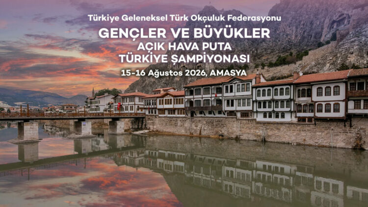 Gençler ve Büyükler Açık Hava Puta Türkiye Şampiyonası, Amasya’da düzenlenecek
