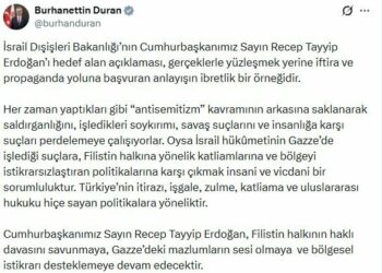 İletişim Başkanı Duran'dan, İsrail'in Cumhurbaşkanı Erdoğan'ı hedef alan açıklamasına tepki