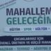 'Mahallem Geleceğim' projesinde son etkinlik