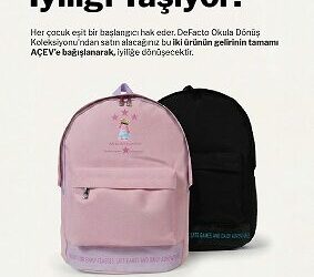 DeFacto ve AÇEV ‘Bu Çantalar İyiliği Taşıyor’ kampanyasını duyurdu