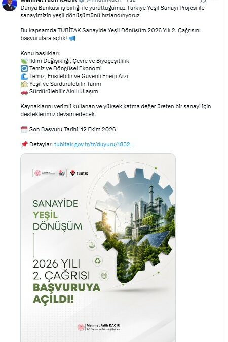 'TÜBİTAK Sanayide Yeşil Dönüşüm 2026 Yılı 2'nci Çağrısı'nın başvuruları açıldı