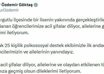 Bakan Göktaş: 25 kişilik psikososyal destek ekibimizle öğrencilerimizin ve ailelerinin yanındayız