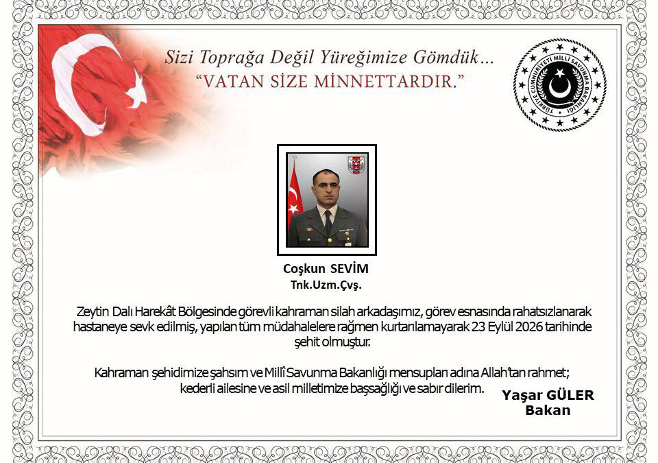 Zeytin Dalı Harekat bölgesinde görevi sırasında rahatsızlanan asker şehit oldu