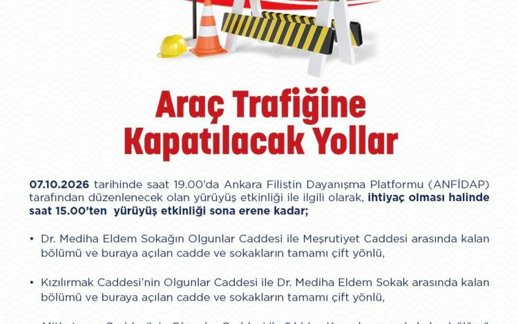 Ankara'da yarın bazı yollar araç trafiğine kapatılacak