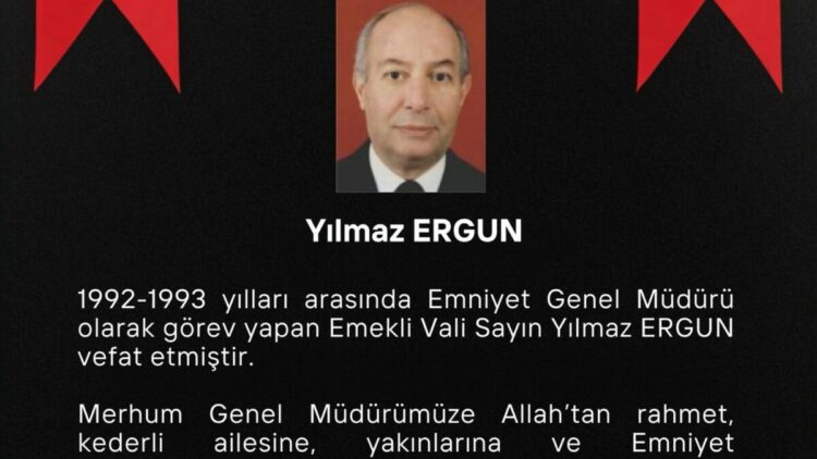 Eski Emniyet Genel Müdürü Yılmaz Ergun hayatını kaybetti