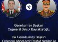 Genelkurmay Başkanı Orgeneral Bayraktaroğlu, Irak'lı mevkidaşı Yarallah ile telefonda görüştü
