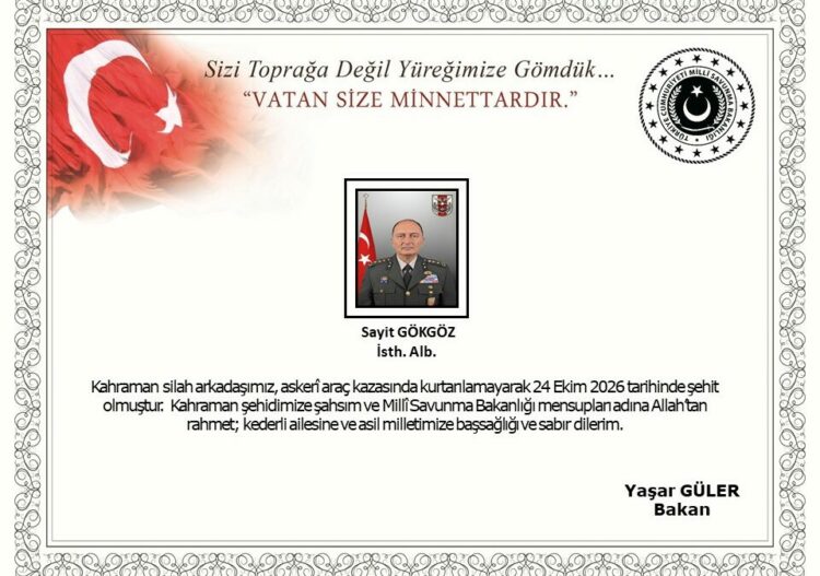 MSB: Isthihbarat Albay Sayit Gökgöz askerî araç kazasında şehit oldu
