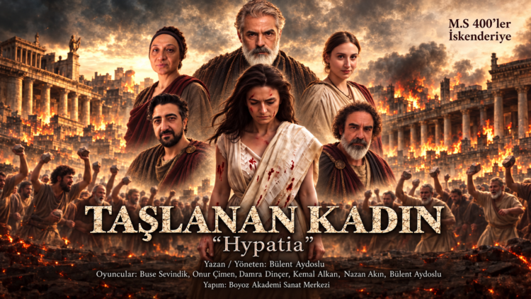 “Taşlanan Kadın Hypatia” İzmir’de sahneye çıkıyor: Bilginin ve özgürlüğün bedeli anlatılacak