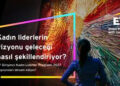 EY Girişimci Kadın Liderler Programı 2027 başvuruları devam ediyor